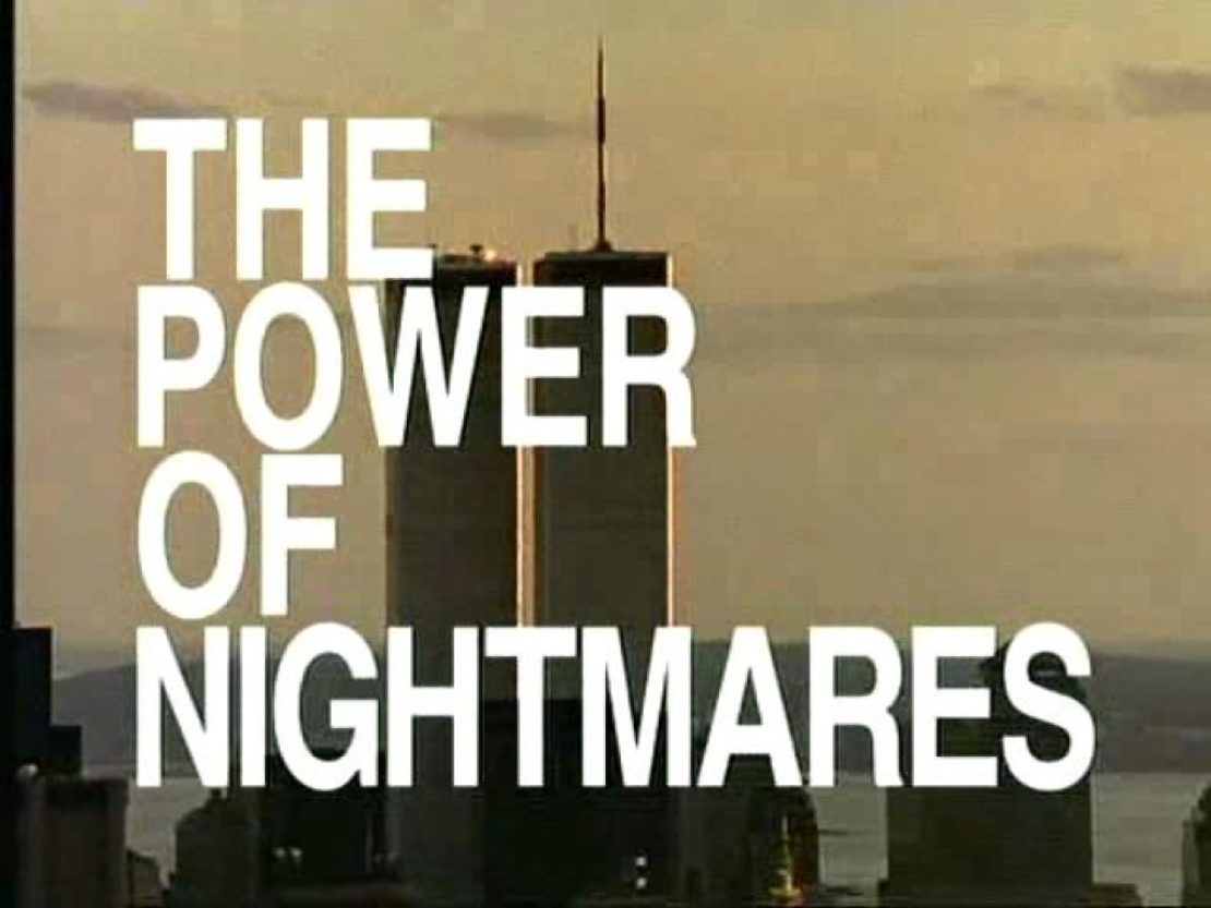 Title text from Adam Curtis' The Power of Nightmares
