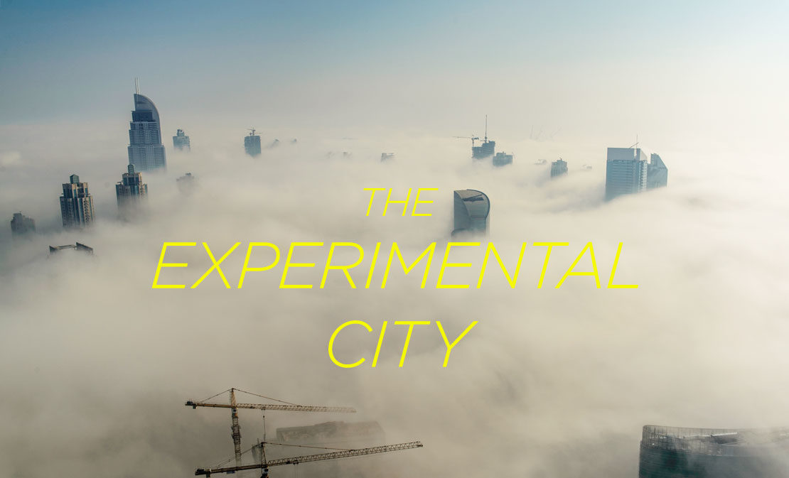 The experimental city
